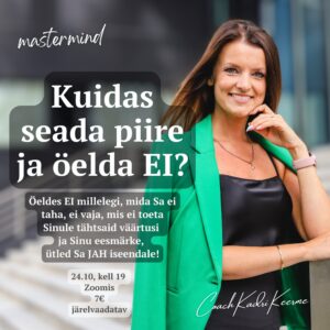 Kuidas seada piire? Kuidas öelda EI?