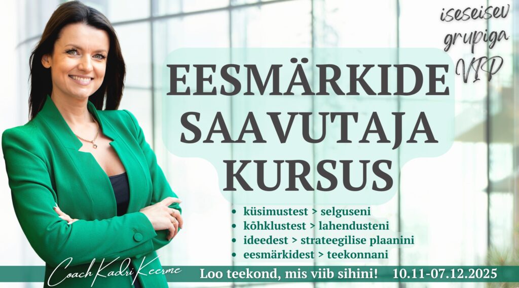 eesmärkide saavutaja kursus, juhi oma aega, juhi oma ressursse, juhi ennast, edu on teekond