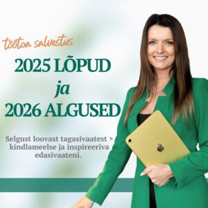 „2025 lõpud ja 2026 algused“ töötoa salvestus (2 aastat ligipääsu)