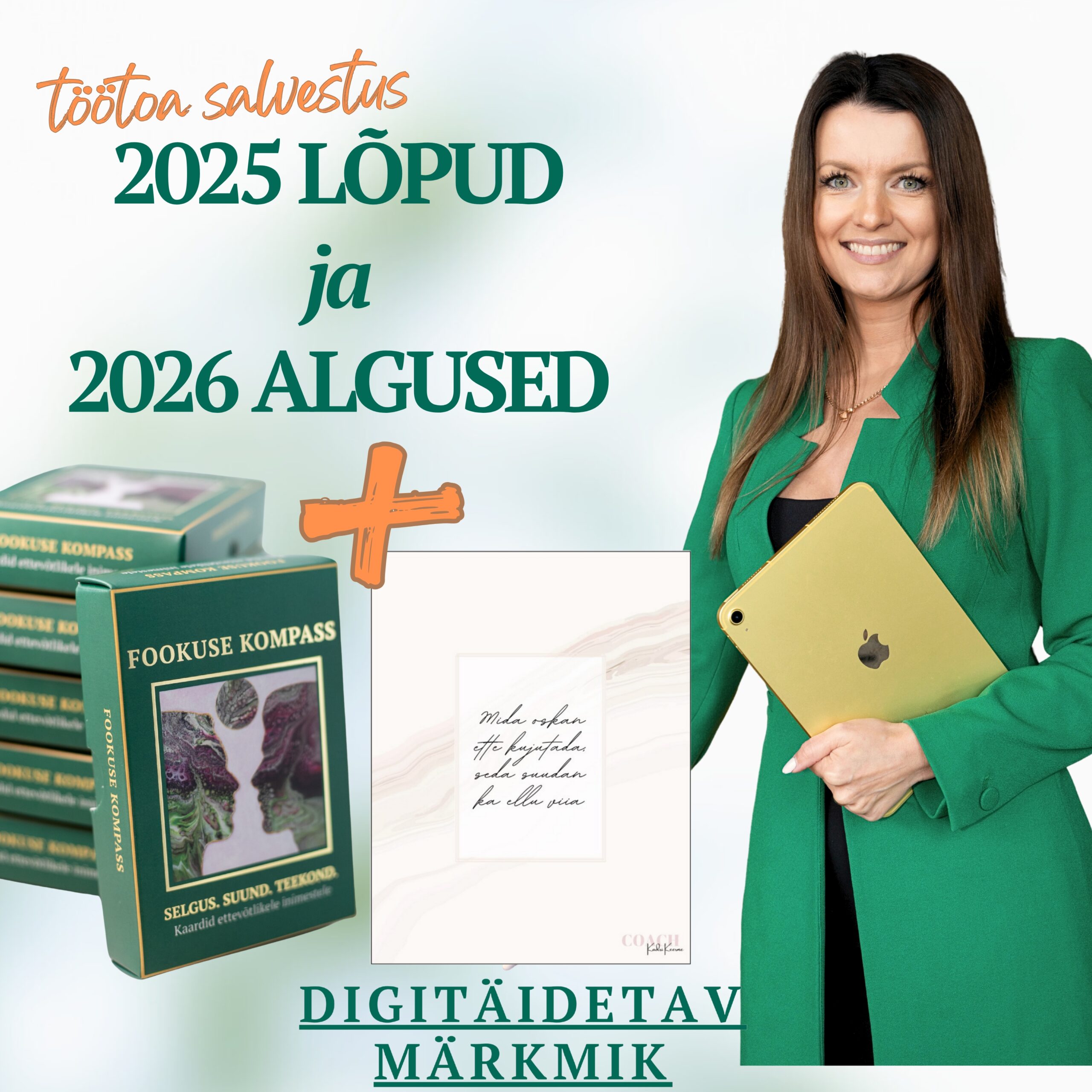 Täiskomplekt: Fookuse Kompass + digimärkmik + töötoa „2025 lõpud ja 2026 algused“ salvestus